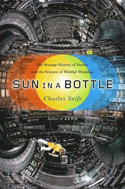 Charles Seife - Sun in a Bottle, E-bok