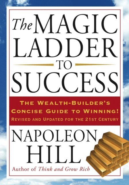 Napoleon Hill - Magic Ladder to Success, E-bok