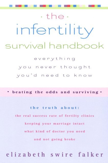 Elizabeth Swire Falker - Infertility Survival Handbook, E-bok