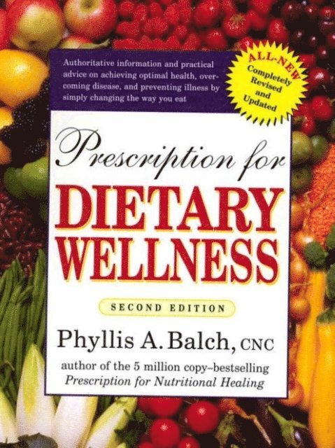 Phyllis A. Balch CNC - Prescription for Dietary Wellness, E-bok. Tillgänglighet: Lägg i varukorg