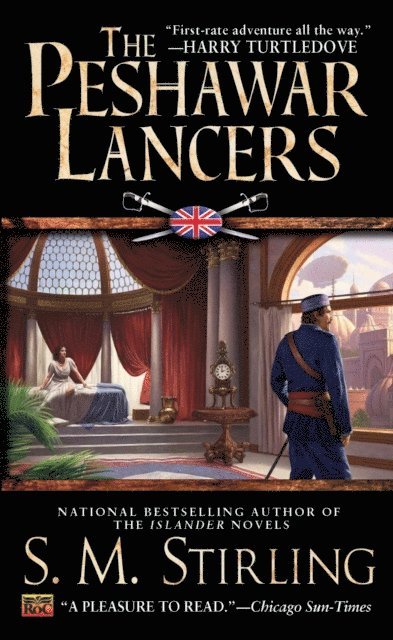 S. M. Stirling - Peshawar Lancers, E-bok