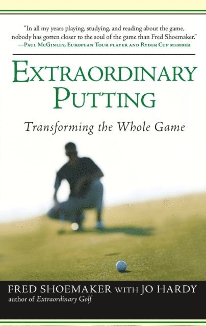 Jo Hardy, Fred Shoemaker - Extraordinary Putting, E-bok