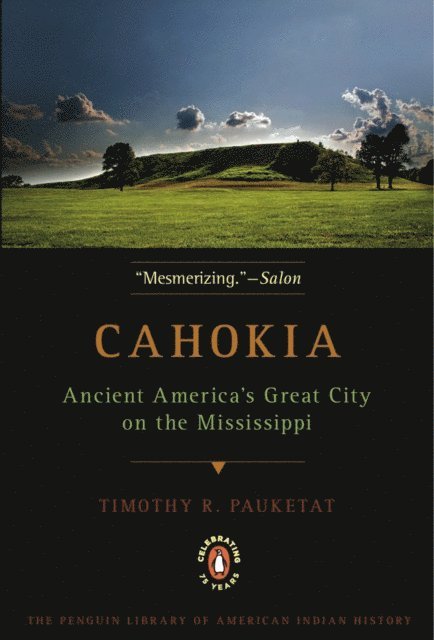 Timothy R. Pauketat - Cahokia, E-bok