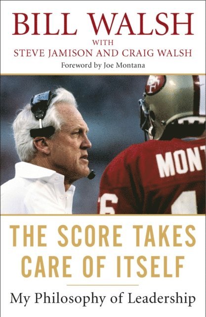 Craig Walsh, Steve Jamison, Bill Walsh - Score Takes Care of Itself, E-bok