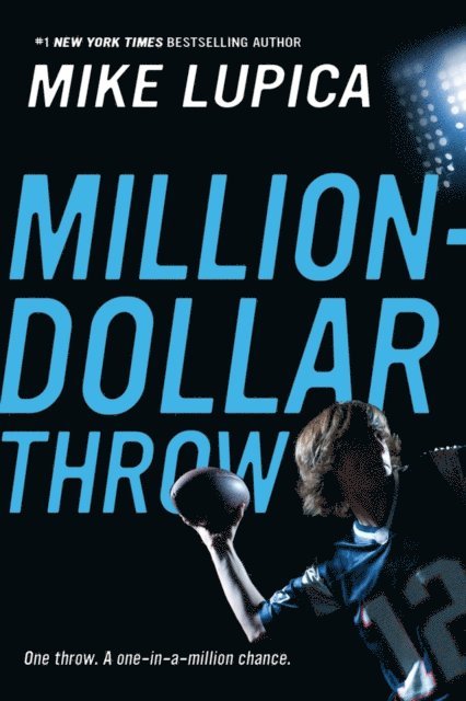 Mike Lupica - Million-Dollar Throw, E-bok