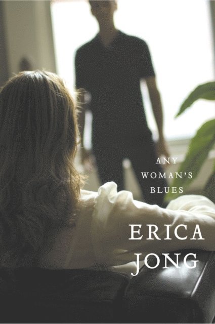 Erica Jong - Any Woman's Blues, E-bok
