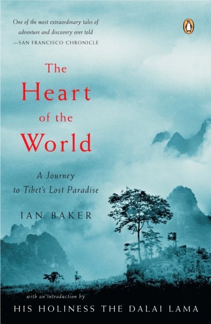Ian Baker - Heart of the World, E-bok
