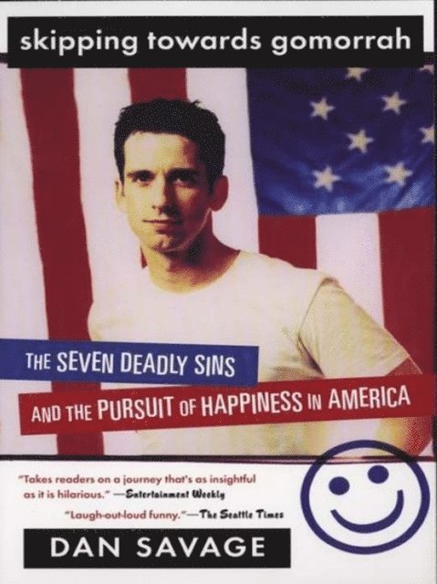 Dan Savage - Skipping Towards Gomorrah, E-bok