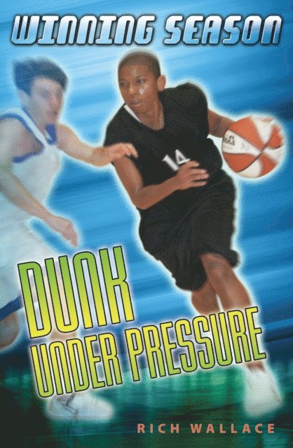 Rich Wallace - Dunk Under Pressure #7, E-bok