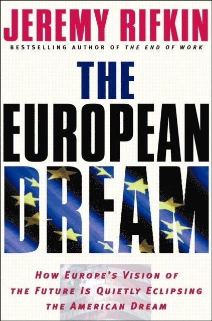 Jeremy Rifkin - European Dream, E-bok