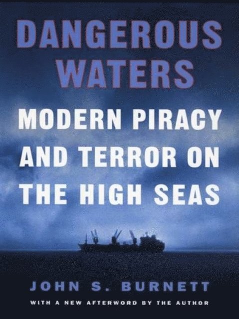 John Burnett - Dangerous Waters, E-bok