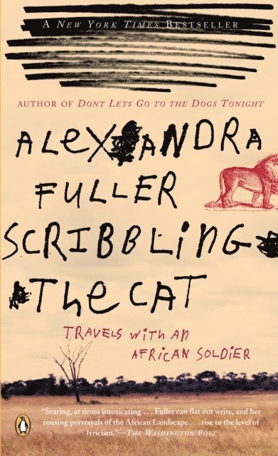 Alexandra Fuller - Scribbling the Cat, E-bok