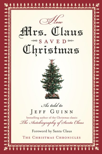 Jeff Guinn - How Mrs. Claus Saved Christmas, E-bok