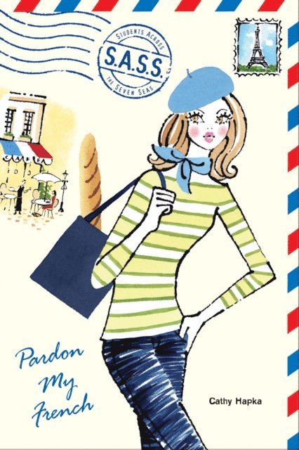 Cathy Hapka - Pardon My French, E-bok