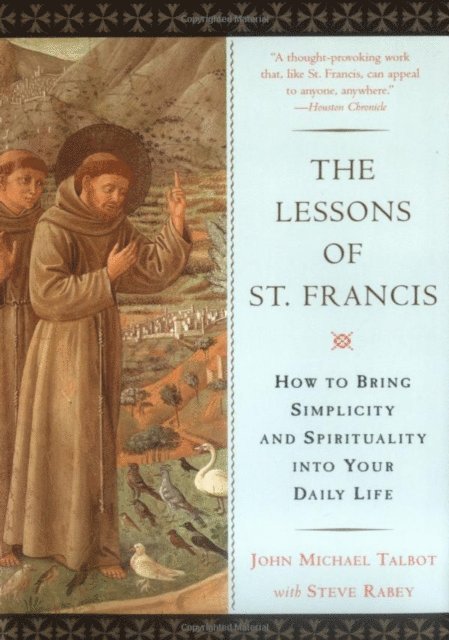Steve Rabey, John Michael Talbot - Lessons of Saint Francis, E-bok