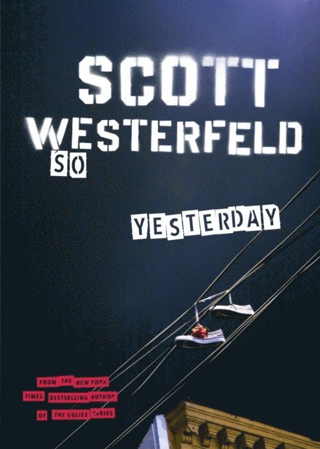Scott Westerfeld - So Yesterday, E-bok