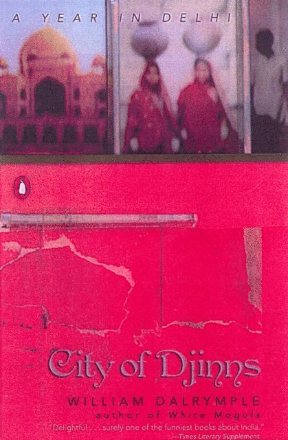 William Dalrymple - City of Djinns, E-bok