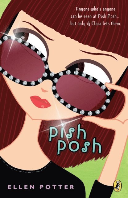 Ellen Potter - Pish Posh, E-bok