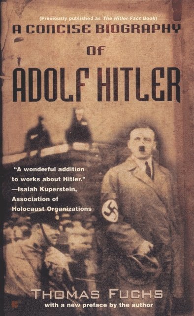 Thomas Fuchs - Concise Biography of Adolf Hitler, E-bok