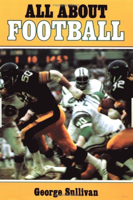 George Sullivan - All about Football, E-bok