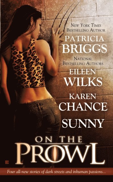 Sunny, Karen Chance, Eileen Wilks, Patricia Briggs - On the Prowl, E-bok