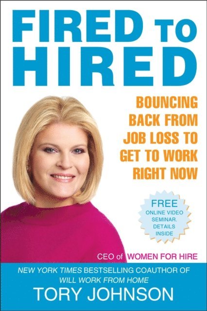 Tory Johnson - Fired to Hired, E-bok