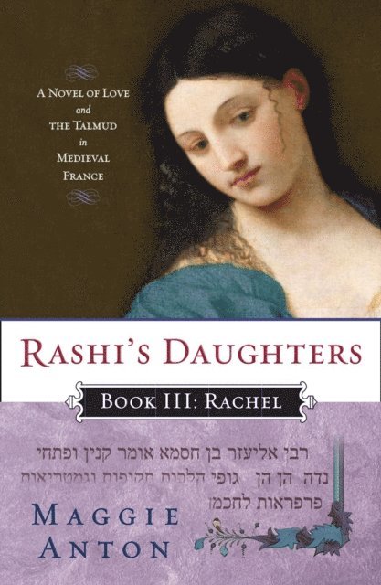 Maggie Anton - Rashi's Daughters, Book III: Rachel, E-bok