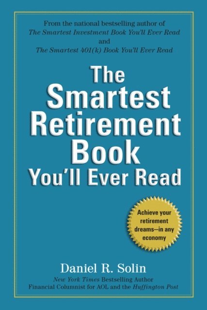 Daniel R. Solin - Smartest Retirement Book You'll Ever Read, E-bok. Tillgänglighet: Lägg i varukorg