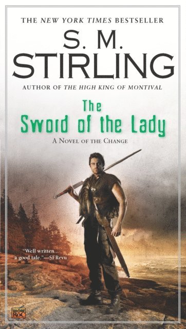 S. M. Stirling - Sword of the Lady, E-bok