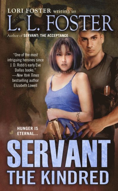 Lori Foster, L.L. Foster - Servant: The Kindred, E-bok