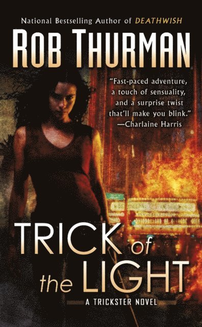 Rob Thurman - Trick of the Light, E-bok