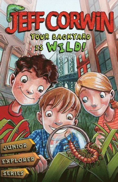Jeff Corwin - Your Backyard Is Wild, E-bok