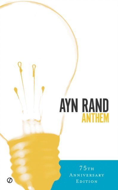 Ayn Rand - Anthem, E-bok