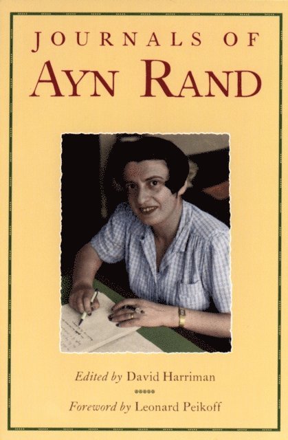 Leonard Peikoff, Ayn Rand, David Harriman - Journals of Ayn Rand, E-bok
