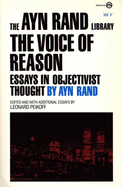 Ayn Rand, Leonard Peikoff - Voice of Reason, E-bok