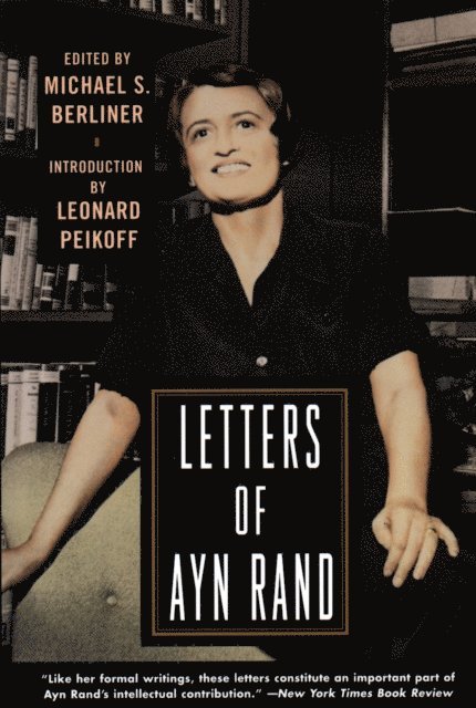 Ayn Rand, Michael S. Berliner - Letters of Ayn Rand, E-bok