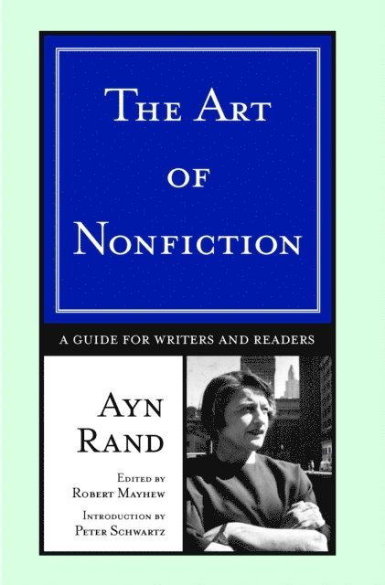 Ayn Rand - Art of Nonfiction, E-bok