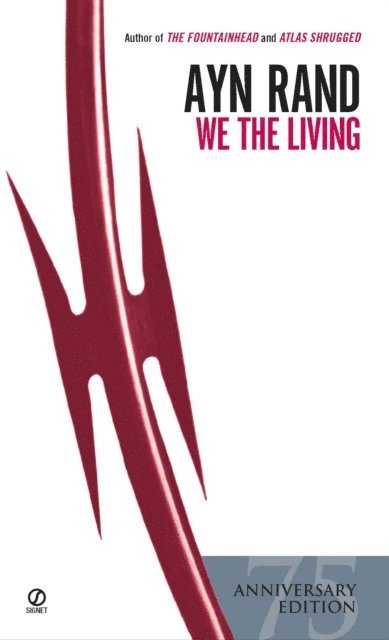 Ayn Rand - We the Living, E-bok