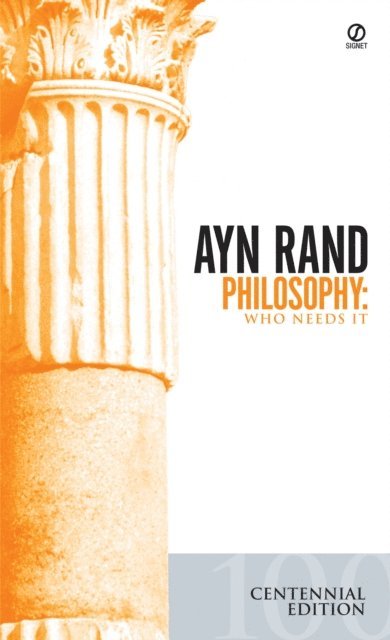Ayn Rand - Philosophy, E-bok