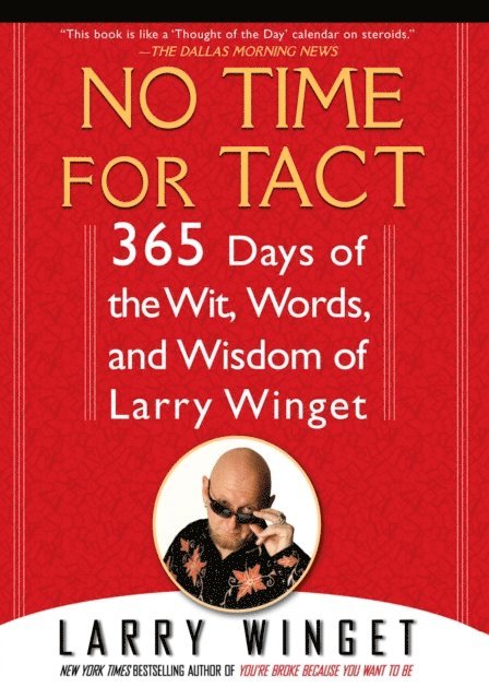 Larry Winget - No Time for Tact, E-bok