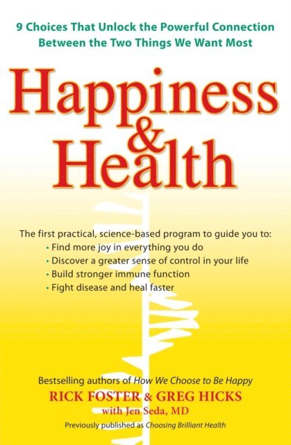 Jen Seda M.D., Greg Hicks, Rick Foster - Happiness & Health, E-bok