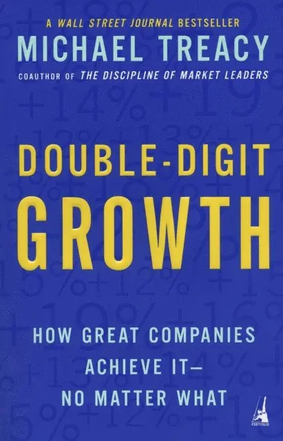 Michael Treacy - Double-Digit Growth, E-bok. Tillgänglighet: Lägg i varukorg