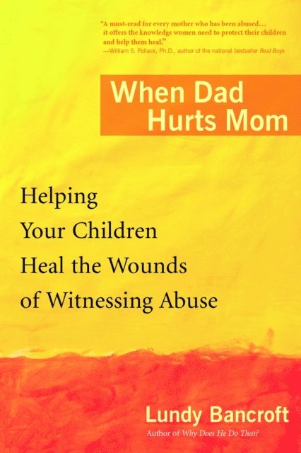Lundy Bancroft - When Dad Hurts Mom, E-bok
