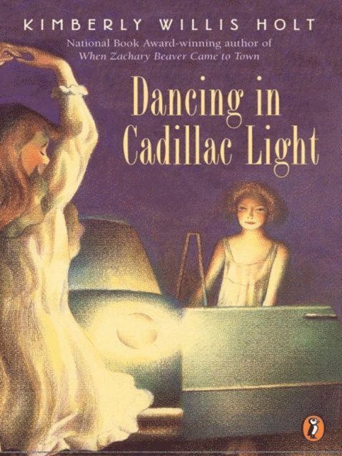 Kimberly Willis Holt - Dancing In Cadillac Light, E-bok