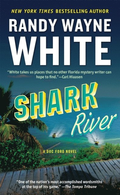 Randy Wayne White - Shark River, E-bok