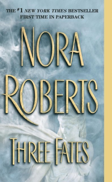 Nora Roberts - Three Fates, E-bok