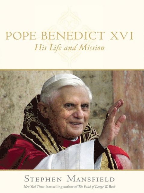 Stephen Mansfield - Pope Benedict XVI, E-bok