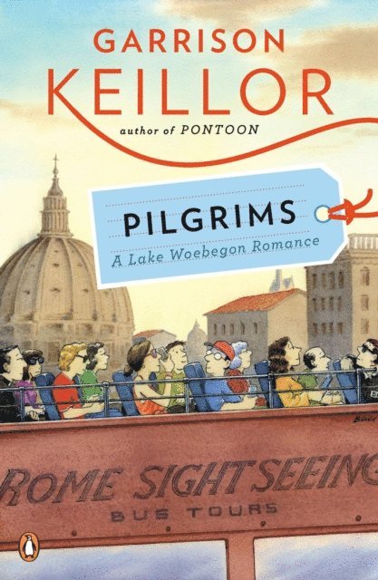 Garrison Keillor - Pilgrims, E-bok