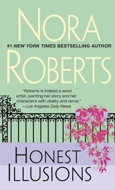 Nora Roberts - Honest Illusions, E-bok
