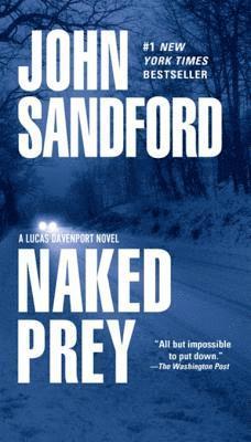 John Sandford - Naked Prey, E-bok